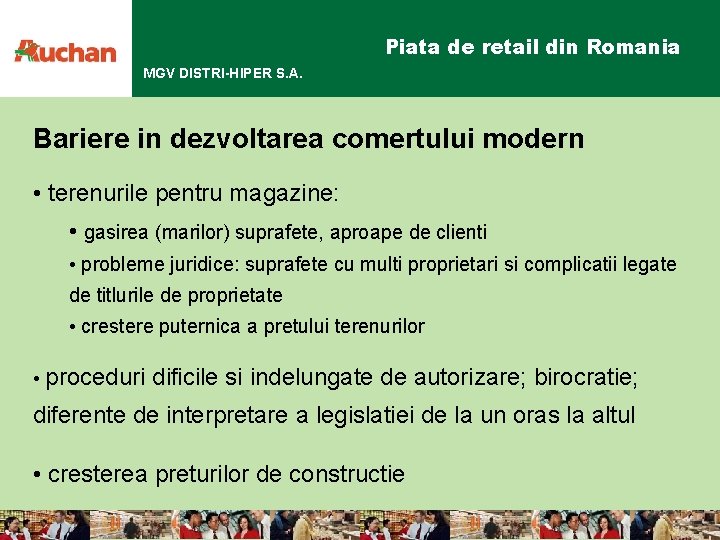 Piata de retail din Romania MGV DISTRI-HIPER S. A. Bariere in dezvoltarea comertului modern