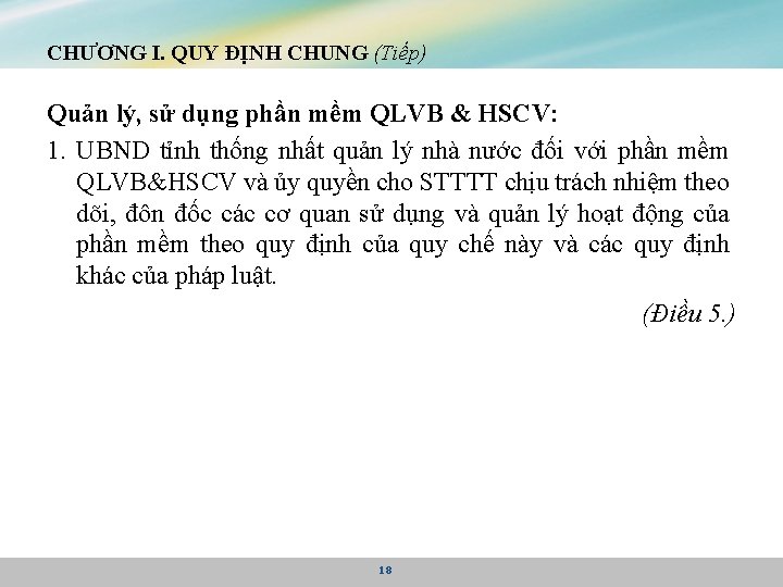 CHƯƠNG I. QUY ĐỊNH CHUNG (Tiếp) Quản lý, sử dụng phần mềm QLVB &