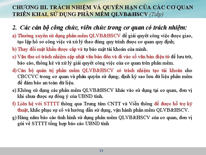 CHƯƠNG III. TRÁCH NHIỆM VÀ QUYỀN HẠN CỦA CÁC CƠ QUAN TRIỂN KHAI, SỬ