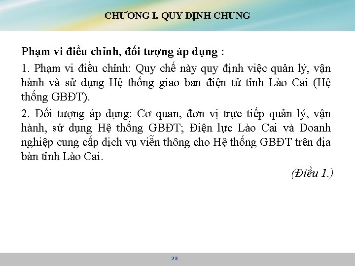 CHƯƠNG I. QUY ĐỊNH CHUNG Phạm vi điều chỉnh, đối tượng áp dụng :