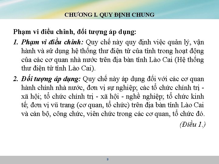 CHƯƠNG I. QUY ĐỊNH CHUNG Phạm vi điều chỉnh, đối tượng áp dụng: 1.