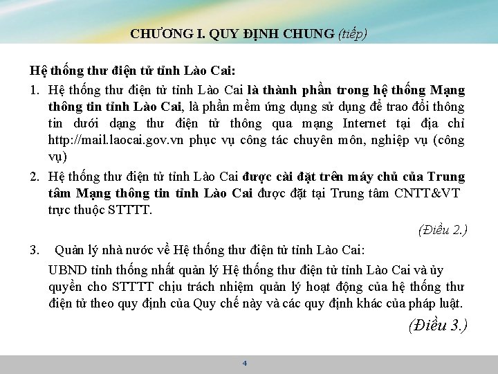 CHƯƠNG I. QUY ĐỊNH CHUNG (tiếp) Hệ thống thư điện tử tỉnh Lào Cai: