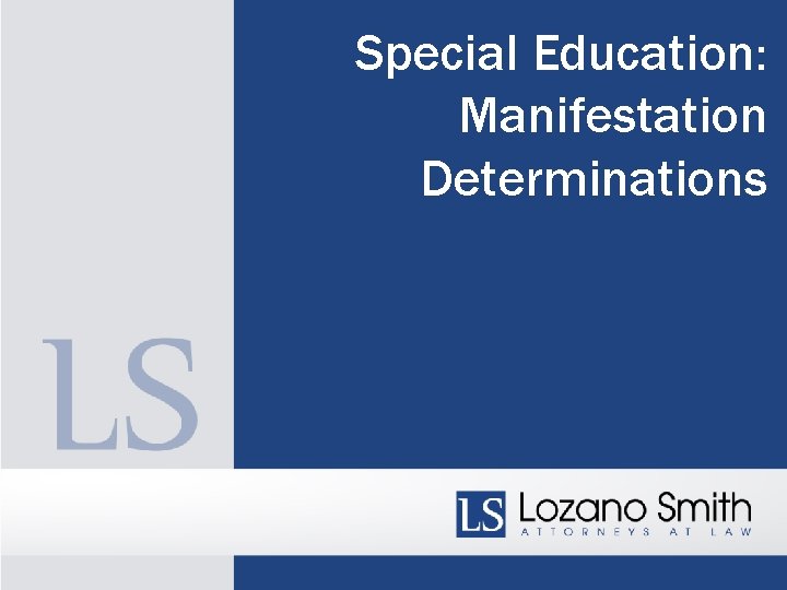 Special Education: Manifestation Determinations 