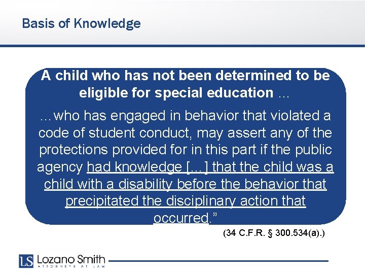 Basis of Knowledge A child who has not been determined to be eligible for