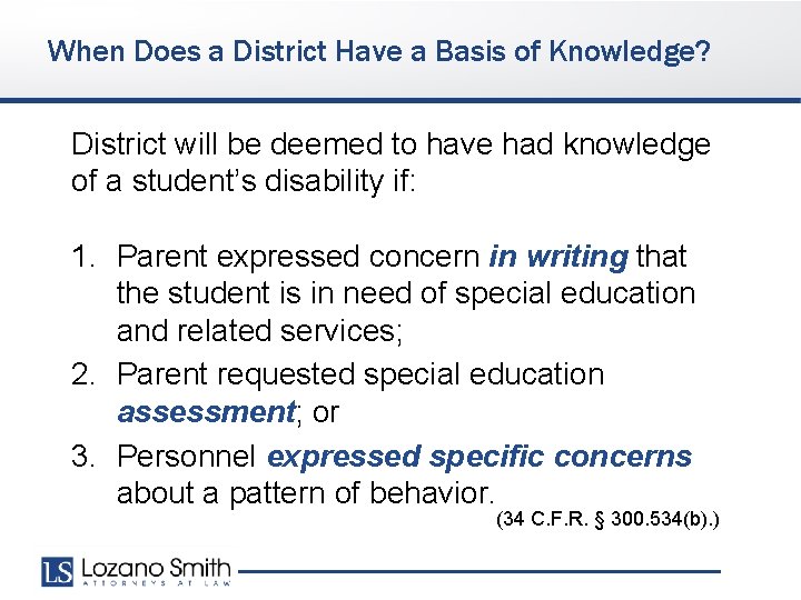 When Does a District Have a Basis of Knowledge? District will be deemed to