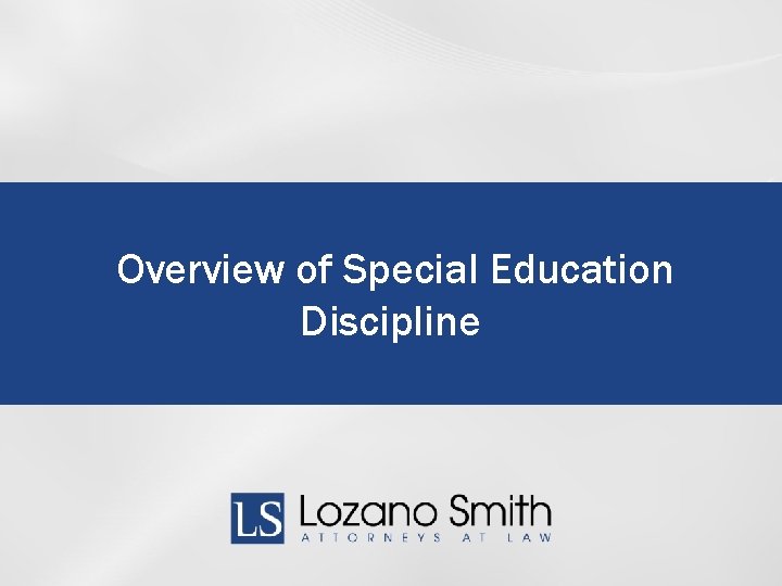 Overview of Special Education Discipline 