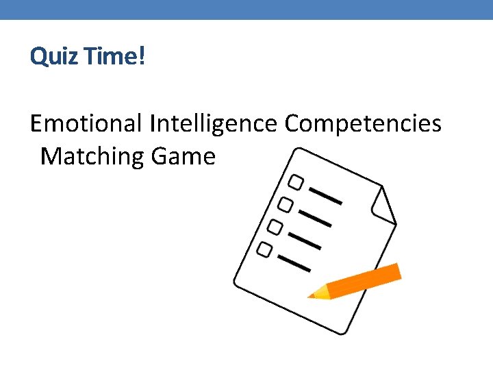 Quiz Time! Emotional Intelligence Competencies Matching Game 