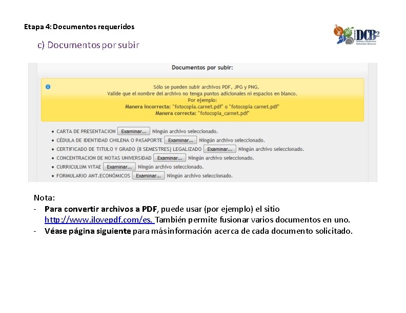 Etapa 4: Documentos requeridos c) Documentos por subir Nota: - Para convertir archivos a