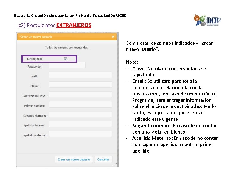 Etapa 1: Creación de cuenta en Ficha de Postulación UCSC c 2) Postulantes EXTRANJEROS