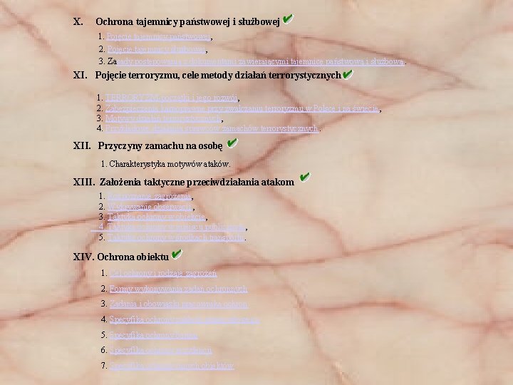 X. Ochrona tajemnicy państwowej i służbowej 1. Pojęcie tajemnicy państwowej, 2. Pojęcie tajemnicy służbowej,