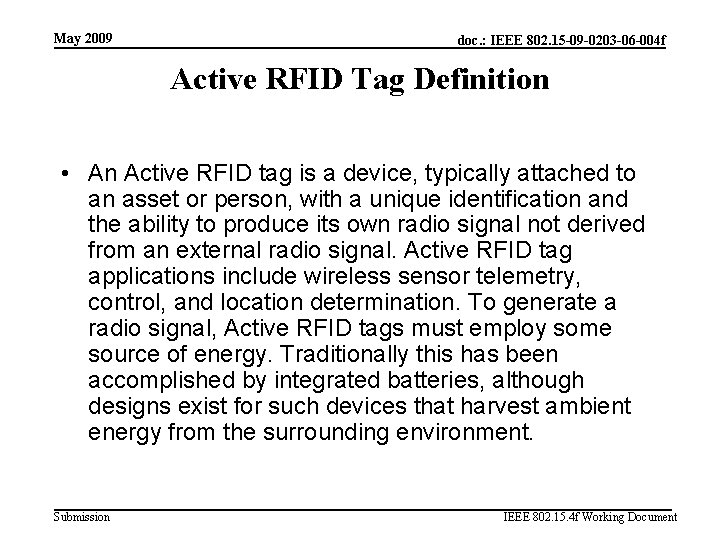 May 2009 doc. : IEEE 802. 15 -09 -0203 -06 -004 f Active RFID