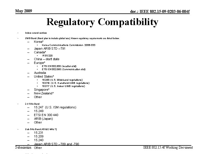 May 2009 doc. : IEEE 802. 15 -09 -0203 -06 -004 f Regulatory Compatibility