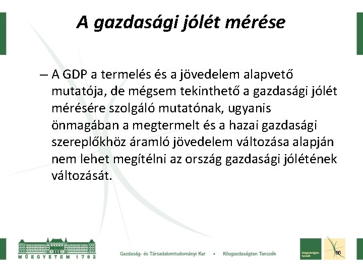 A gazdasági jólét mérése – A GDP a termelés és a jövedelem alapvető mutatója,