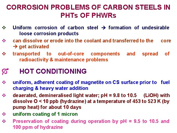 CORROSION PROBLEMS OF CARBON STEELS IN PHTs OF PHWRs v v v Ó v