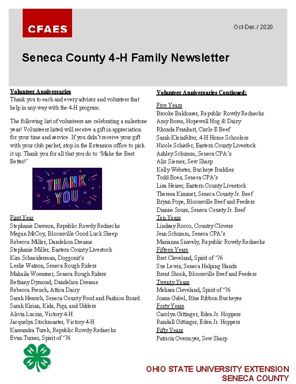 Oct-Dec. / 2020 Seneca County 4 -H Family Newsletter Volunteer Anniversaries Thank you to