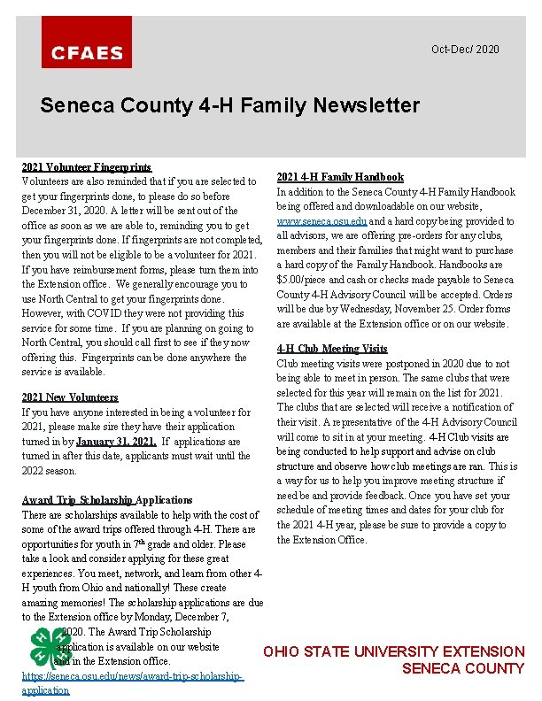 Oct-Dec/ 2020 Seneca County 4 -H Family Newsletter 2021 Volunteer Fingerprints Volunteers are also