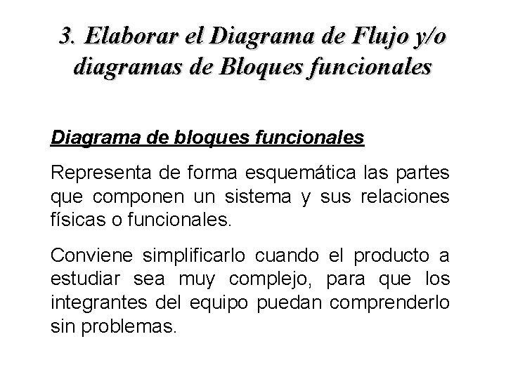 3. Elaborar el Diagrama de Flujo y/o diagramas de Bloques funcionales Diagrama de bloques