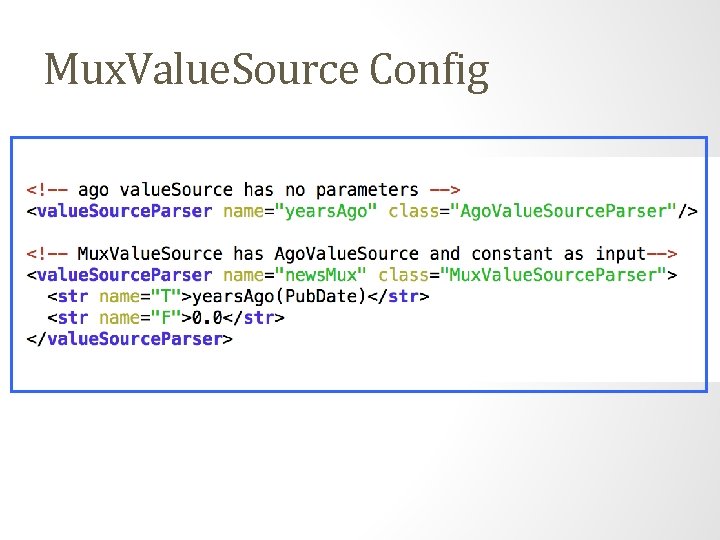 Mux. Value. Source Config 