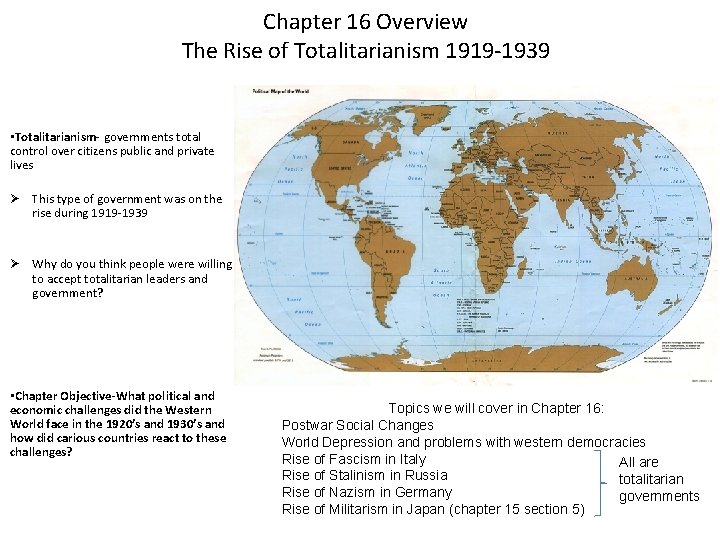 Chapter 16 Overview The Rise of Totalitarianism 1919 -1939 • Totalitarianism- governments total control