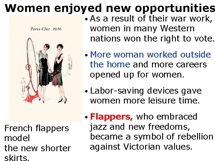 Women enjoyed new opportunities • As a result of their war work, women in