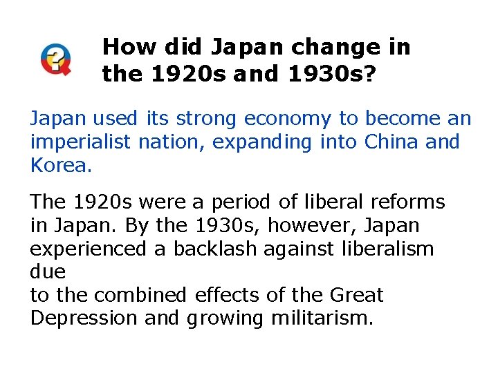 How did Japan change in the 1920 s and 1930 s? Japan used its