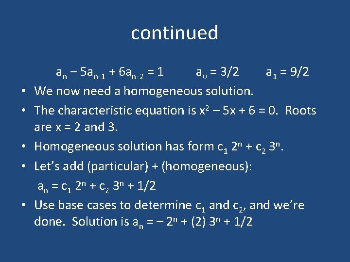 continued • • • an – 5 an-1 + 6 an-2 = 1 a