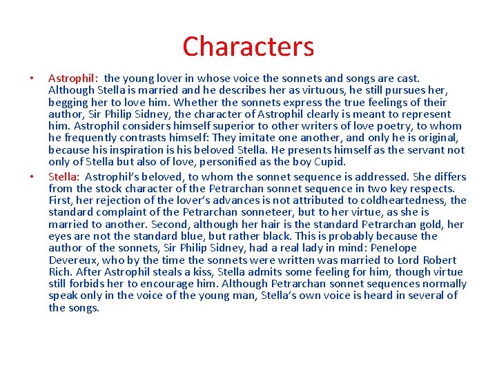 Characters • • Astrophil: the young lover in whose voice the sonnets and songs