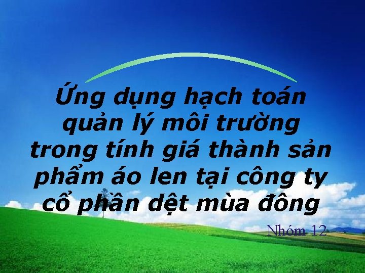 Ứng dụng hạch toán quản lý môi trường trong tính giá thành sản phẩm