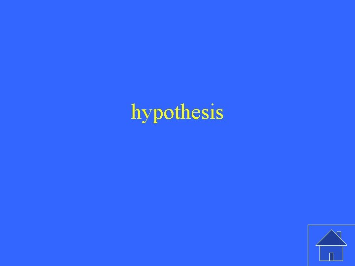 hypothesis 