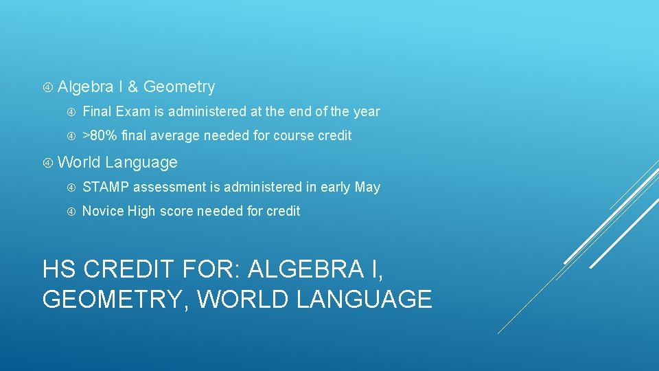  Algebra I & Geometry Final Exam is administered at the end of the