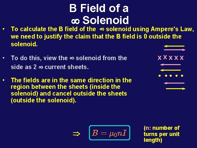 B Field of a ¥ Solenoid • To calculate the B field of the