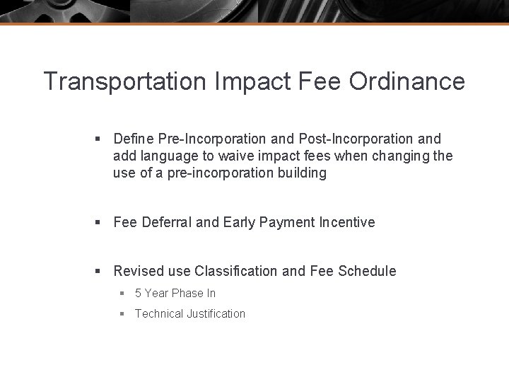 Transportation Impact Fee Ordinance § Define Pre-Incorporation and Post-Incorporation and add language to waive