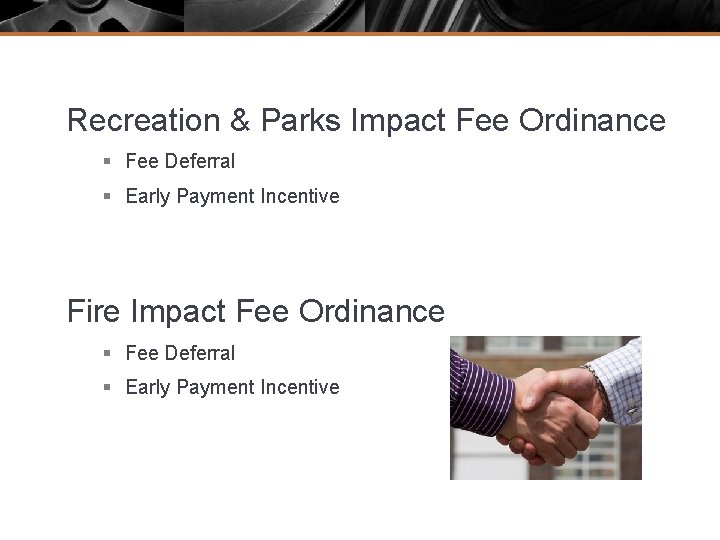Recreation & Parks Impact Fee Ordinance § Fee Deferral § Early Payment Incentive Fire