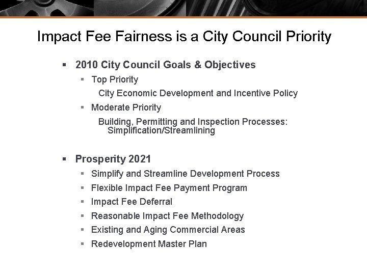 Impact Fee Fairness is a City Council Priority § 2010 City Council Goals &