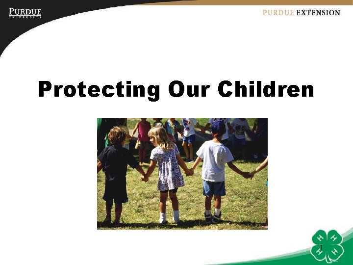 Protecting Our Children 1 