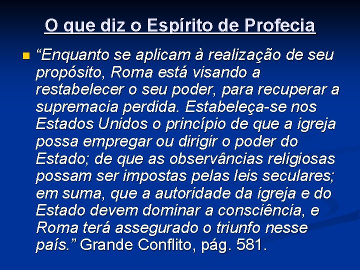O que diz o Espírito de Profecia n “Enquanto se aplicam à realização de
