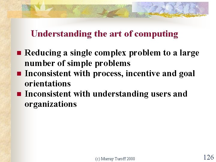 Understanding the art of computing n n n Reducing a single complex problem to