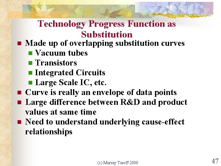 Technology Progress Function as Substitution n n Made up of overlapping substitution curves n