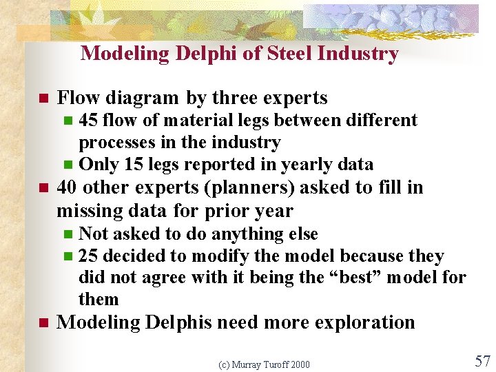 Modeling Delphi of Steel Industry n Flow diagram by three experts 45 flow of