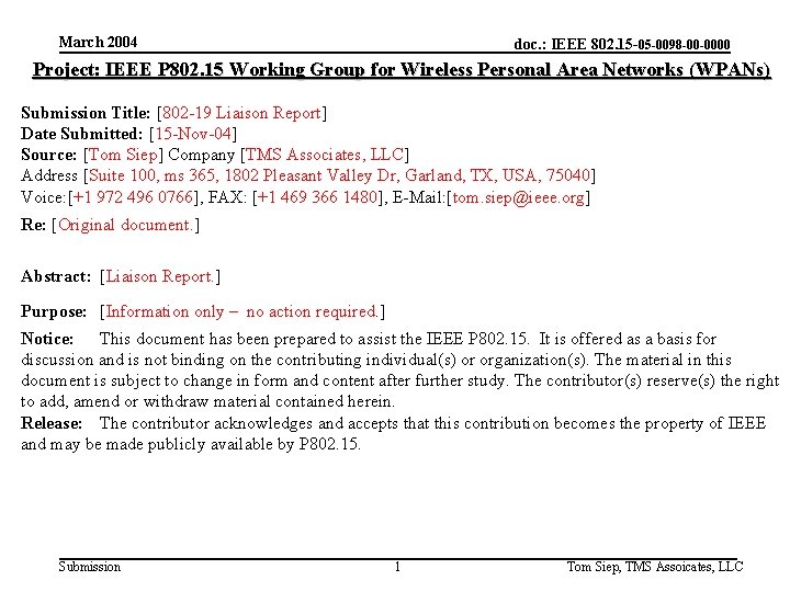 March 2004 doc. : IEEE 802. 15 -05 -0098 -00 -0000 Project: IEEE P