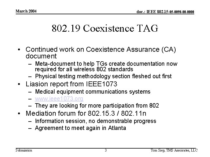 March 2004 doc. : IEEE 802. 15 -05 -0098 -00 -0000 802. 19 Coexistence