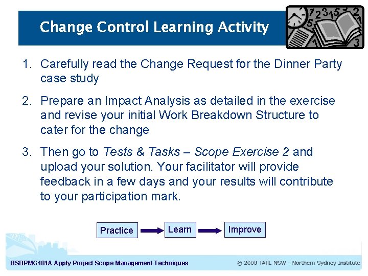 Change Control Learning Activity 1. Carefully read the Change Request for the Dinner Party