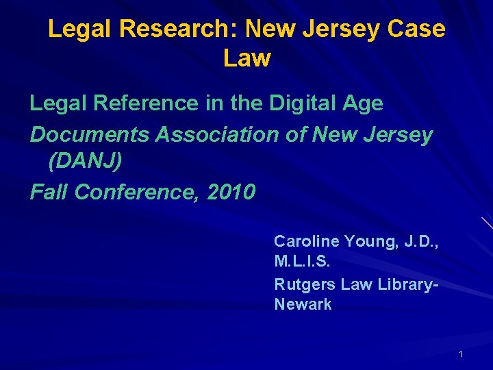 Legal Research: New Jersey Case Law Legal Reference in the Digital Age Documents Association