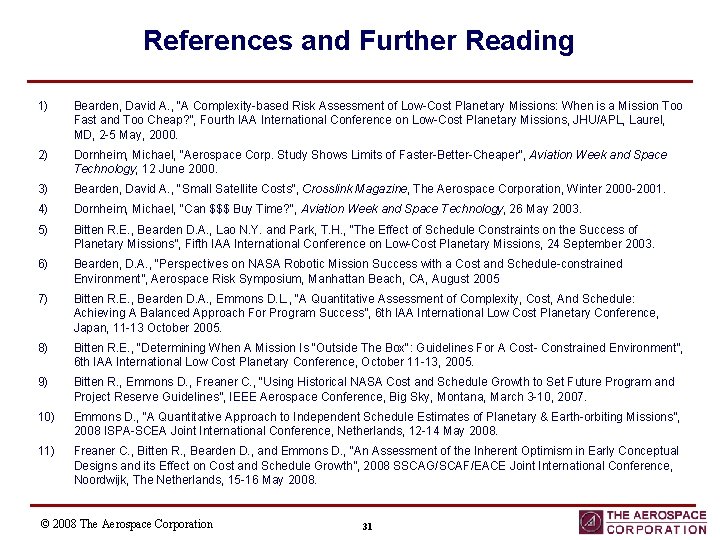 References and Further Reading 1) Bearden, David A. , “A Complexity-based Risk Assessment of