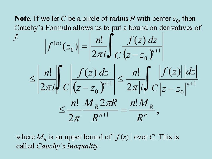 Note. If we let C be a circle of radius R with center z