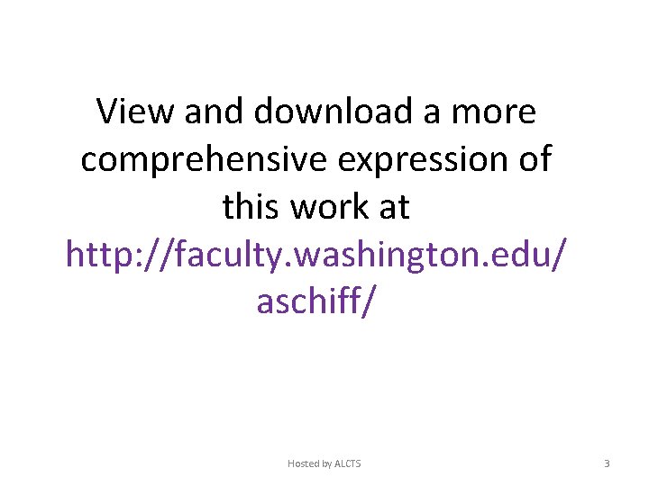 View and download a more comprehensive expression of this work at http: //faculty. washington.