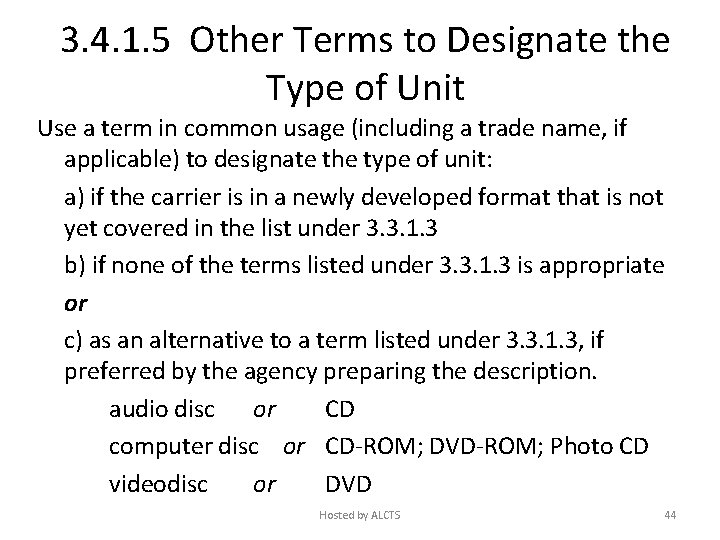 3. 4. 1. 5 Other Terms to Designate the Type of Unit Use a