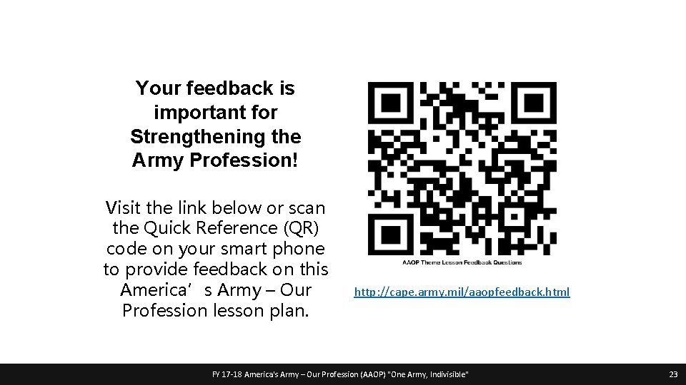 Your feedback is important for Strengthening the Army Profession! Visit the link below or