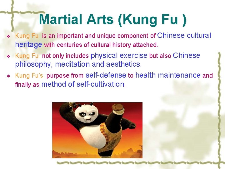 Martial Arts (Kung Fu ) v v v Kung Fu is an important and