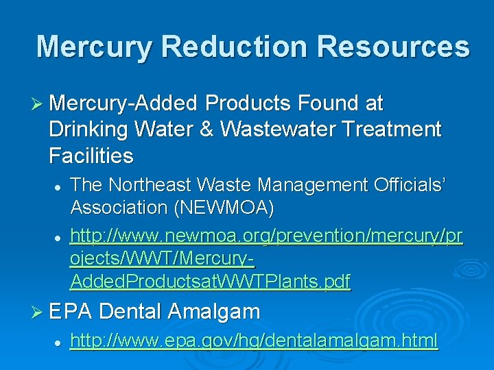 Mercury Reduction Resources Ø Mercury-Added Products Found at Drinking Water & Wastewater Treatment Facilities